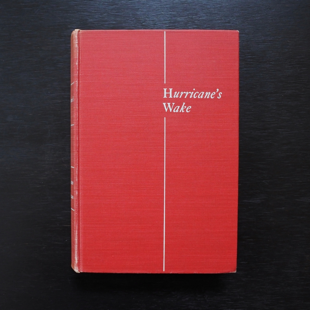 Vintage First Edition 1940 Hurricane's Wake by Ray Kauffman